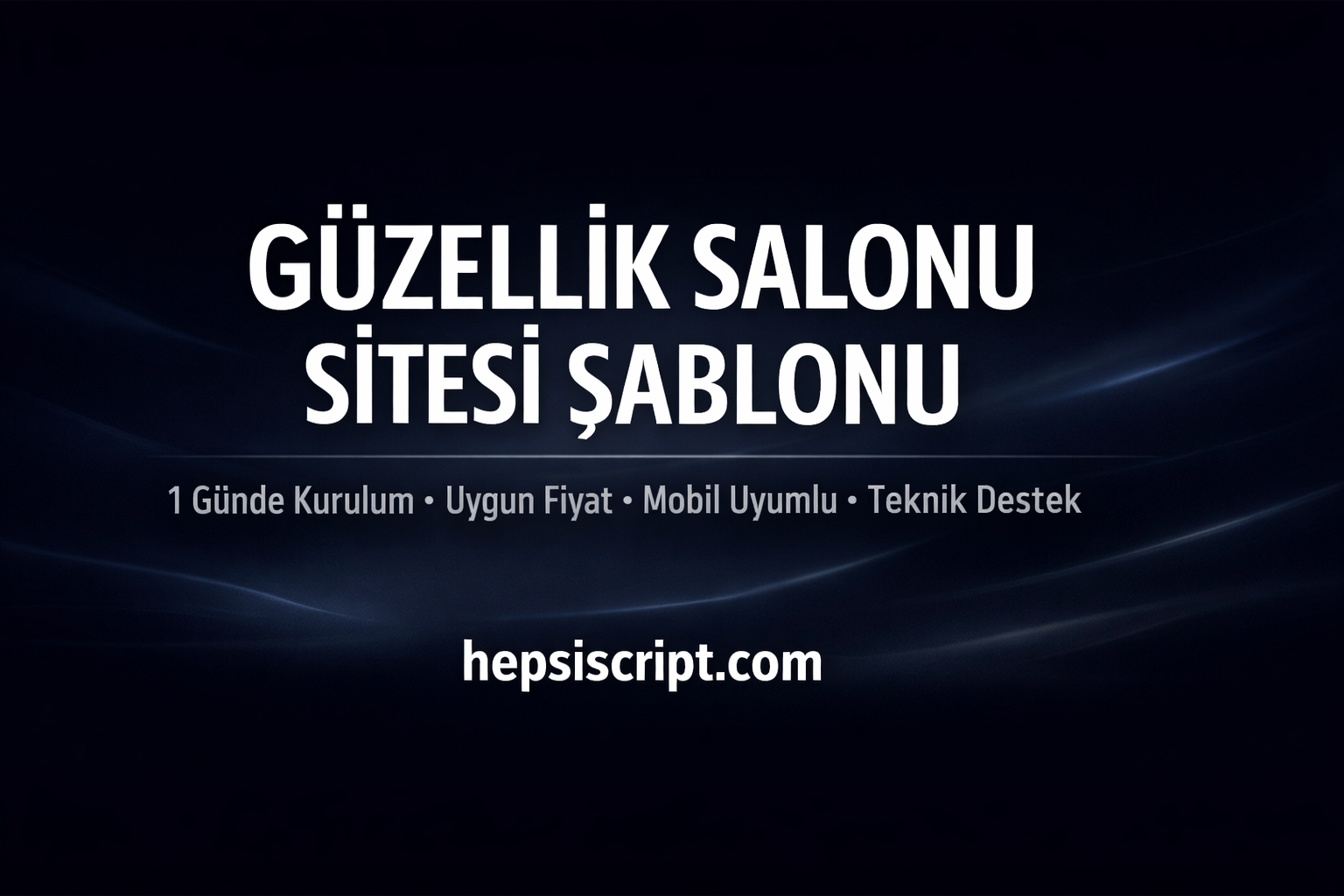 Güzellik Salonu Sitesi Şablonu ile Profesyonel ve Uygun Web Sitesine Hızlı Geçiş